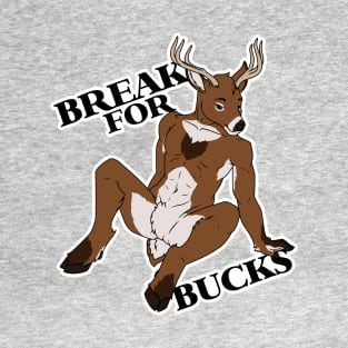 Break for Bucks T-Shirt